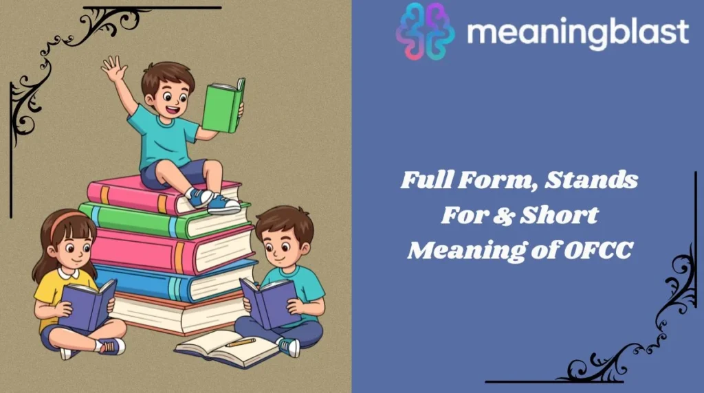 Full Form, Stands For & Short Meaning of OFCC