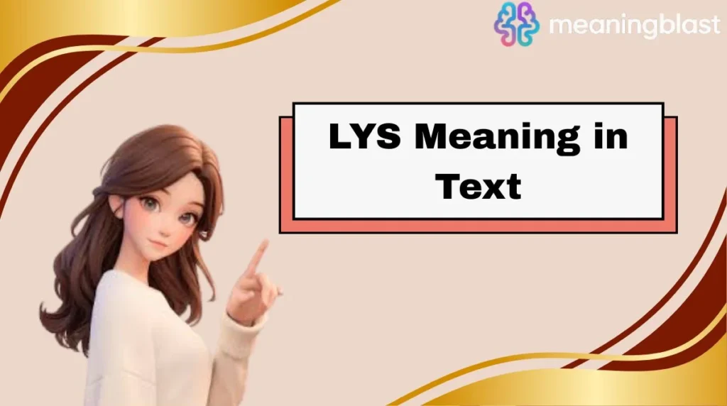 LYS Meaning in Text