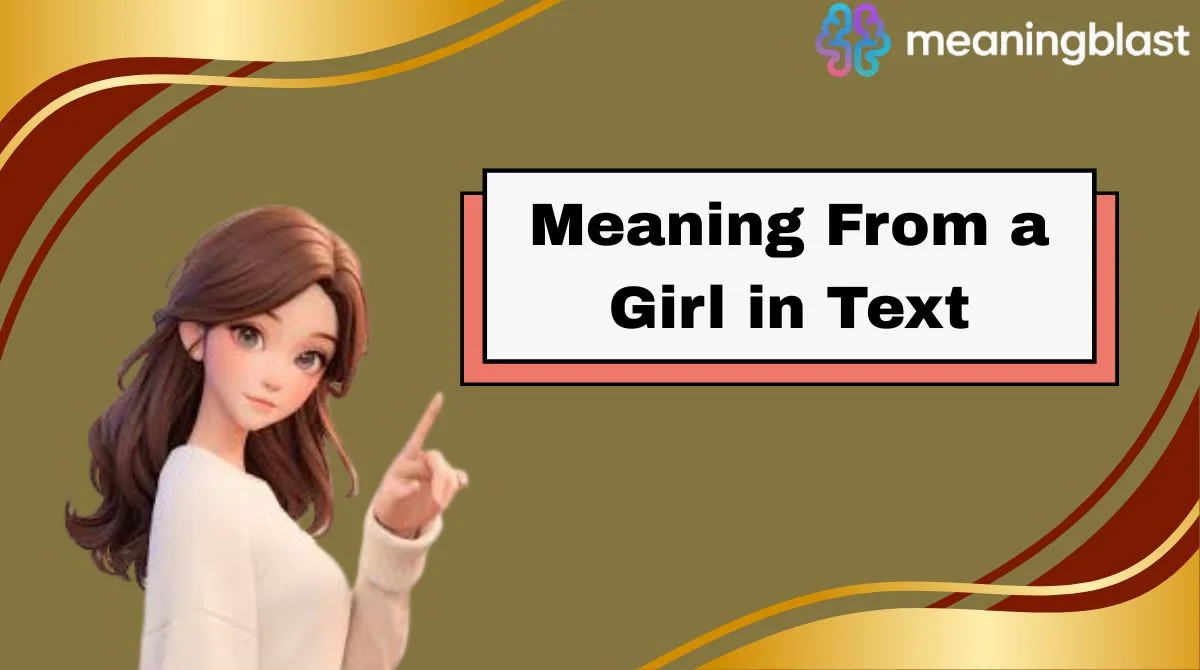 Meaning From a Girl in Text