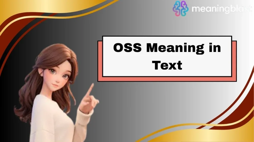 OSS Meaning in Text