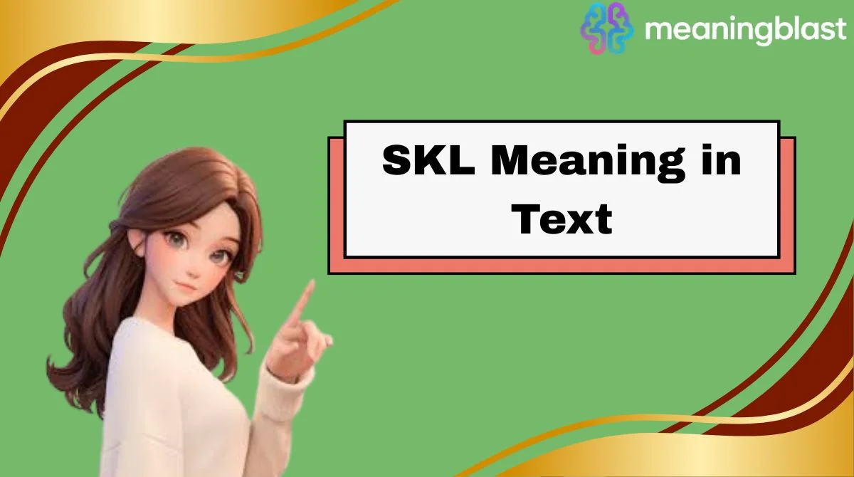 SKL Meaning in Text