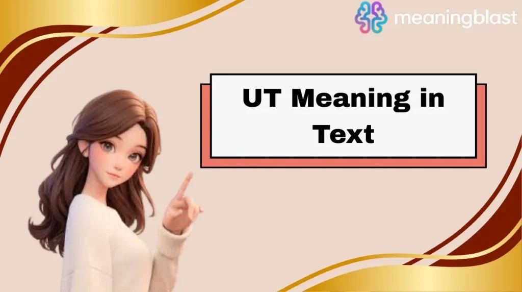 UT Meaning in Text