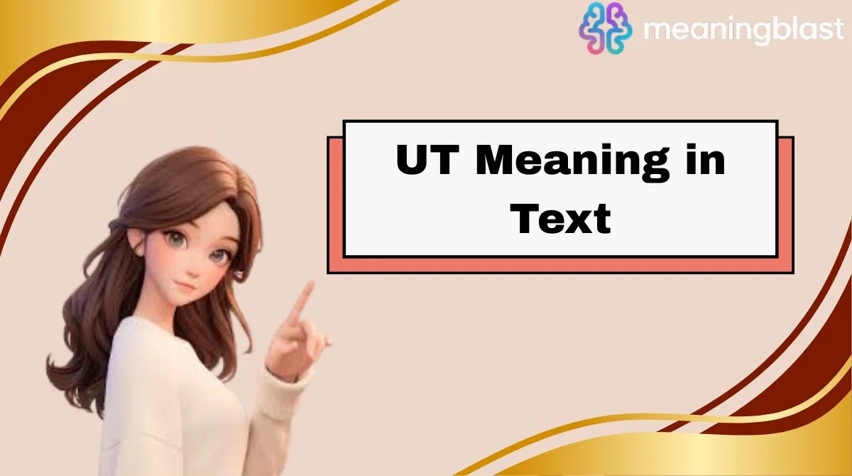 UT Meaning in Text