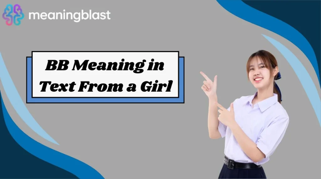 BB Meaning in Text From a Girl