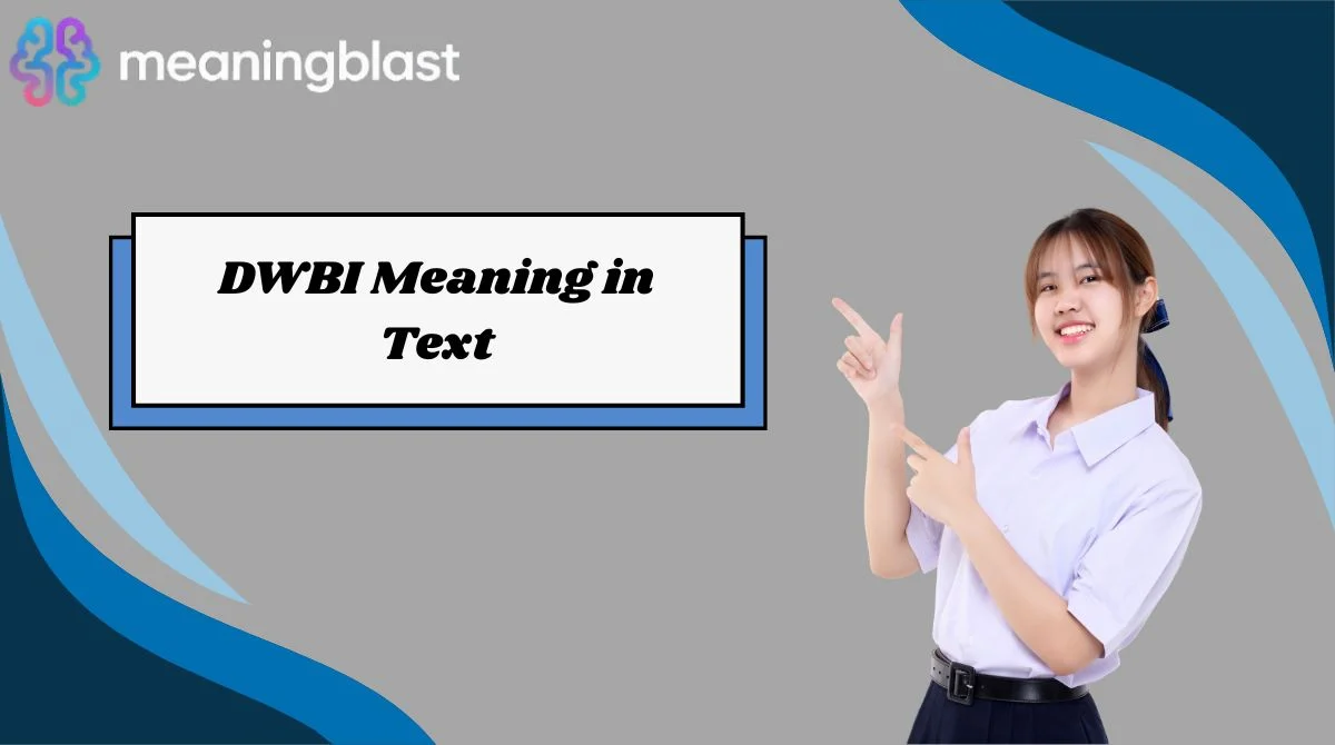 DWBI Meaning in Text