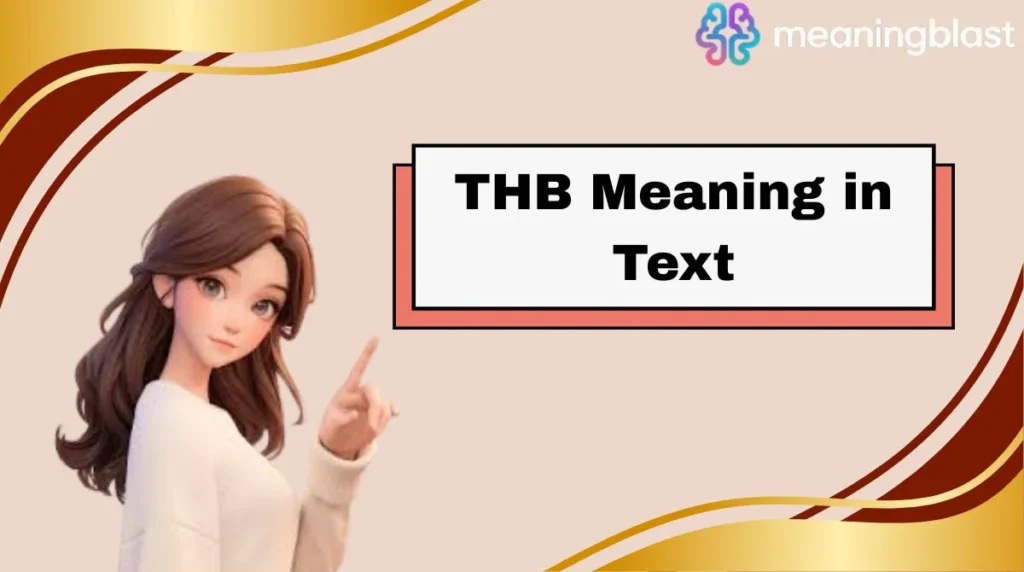 THB Meaning in Text