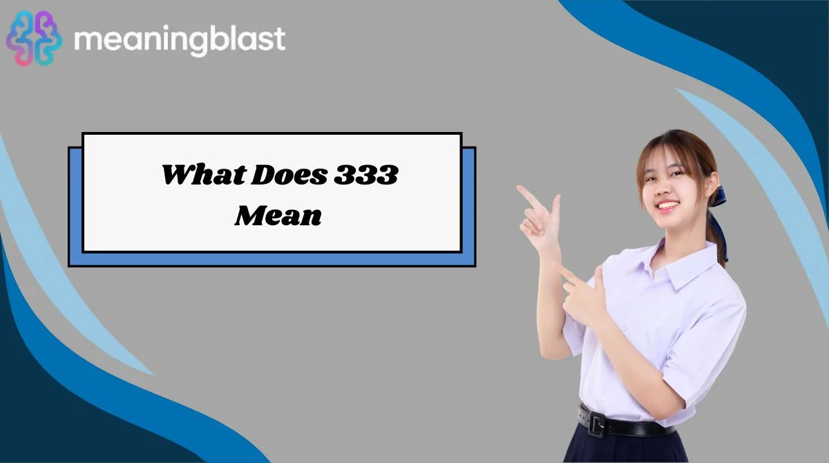 What Does 333 Mean