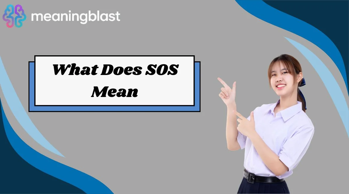What Does SOS Mean